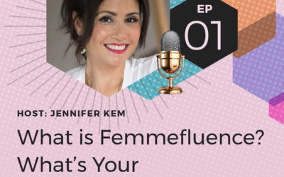 What is Femmefluence? What’s Your Femmefluence?